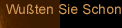 Wu&szlig;ten Sie schon